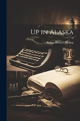 Sus în Alaska - Up in Alaska