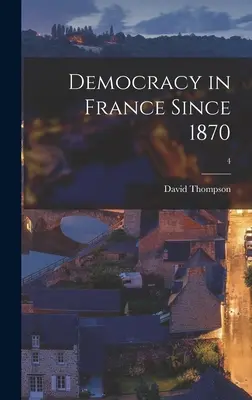 Democrația în Franța din 1870; 4 - Democracy in France Since 1870; 4