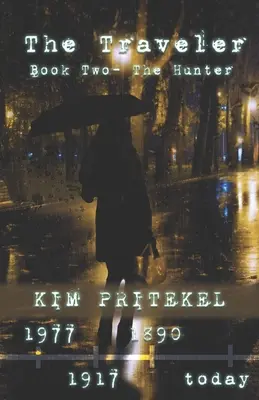 Călătorul - Cartea a doua: Vânătorul - The Traveler - Book Two: The Hunter