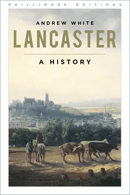 Lancaster - O istorie - Lancaster - A History