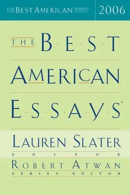 Cele mai bune eseuri americane 2006 - The Best American Essays 2006