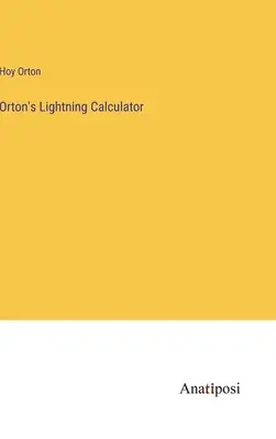 Calculatorul fulgerător al lui Orton - Orton's Lightning Calculator