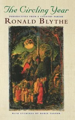 The Circling Year: Perspective de la o parohie rurală - The Circling Year: Perspectives from a Country Parish