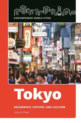 Tokyo: Geografie, istorie și cultură - Tokyo: Geography, History, and Culture