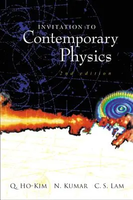Invitație la fizica contemporană (ediția a 2-a) - Invitation to Contemporary Physics (2nd Edition)