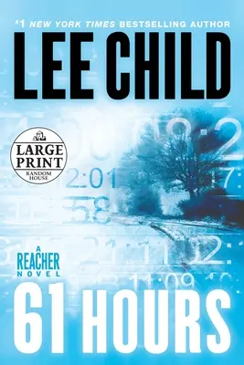 61 de ore: Un roman de Jack Reacher - 61 Hours: A Jack Reacher Novel