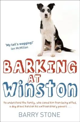 Lătrând la Winston - Barking at Winston