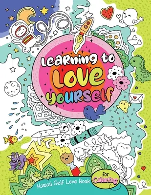 Carte Kawaii de iubire de sine pentru colorat - Kawaii Self Love Book for Coloring