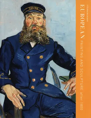 Pictură și sculptură europeană după 1800: Mfa Highlights - European Painting and Sculpture After 1800: Mfa Highlights