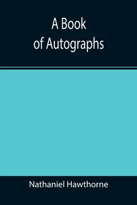 O carte de autografe - A Book of Autographs