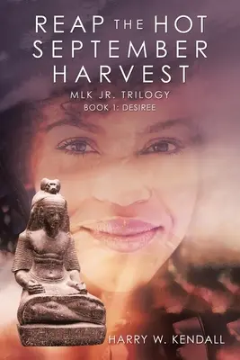 Reap the Hot September Harvest: Cartea 1: Desiree - Reap the Hot September Harvest: Book 1: Desiree