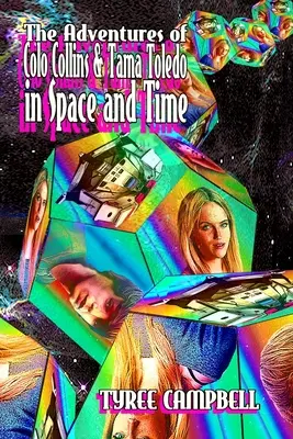 Aventurile lui Colo Collins și Tama Toledo în spațiu și timp - The Adventures of Colo Collins and Tama Toledo in Space and Time