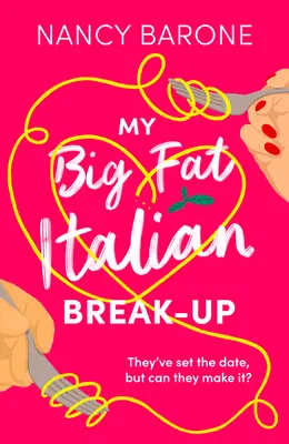 Marea mea despărțire italiană grasă - My Big Fat Italian Break-Up