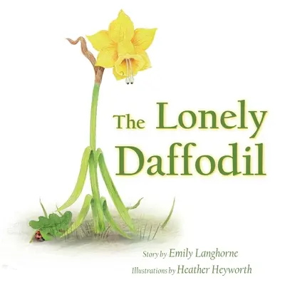 Narcisa singuratică (The Lonely Daffodil) - The Lonely Daffodil