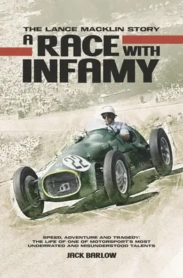 Cursa cu infamie - Povestea lui Lance Macklin - Race with Infamy - The Lance Macklin Story