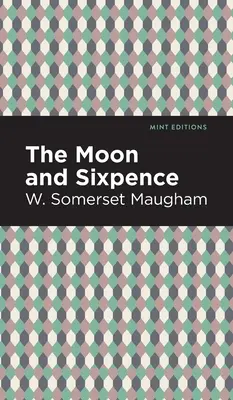 Luna și Sixpence - The Moon and Sixpence
