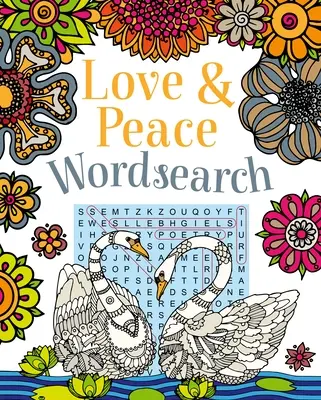 Love and Peace Wordsearch: Puzzle-uri încântătoare concepute pentru a vă aduce bucurie - Love and Peace Wordsearch: Delightful Puzzles Designed to Bring You Joy