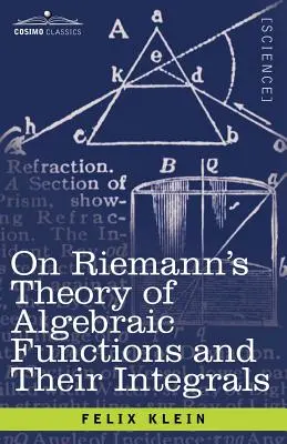 Despre teoria lui Riemann a funcțiilor algebrice și integralele lor: Un supliment la tratatele obișnuite - On Riemann's Theory of Algebraic Functions and Their Integrals: A Supplement to the Usual Treatises