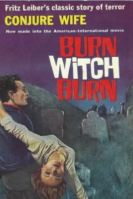 Conjure Wife: Teroare, răutate, vrăjitorie și violență - Conjure Wife: Terror, Evil, Witchcraft and Violence