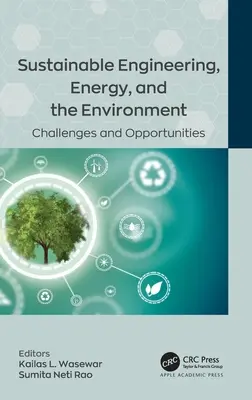 Inginerie durabilă, energie și mediu: Provocări și oportunități - Sustainable Engineering, Energy, and the Environment: Challenges and Opportunities