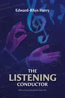 Dirijorul care ascultă - The Listening Conductor