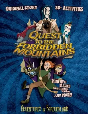 Aventuri în Foreverland: Căutarea Munților Interziși (Quest to the Forbidden Mountains) - Adventures In Foreverland: Quest to the Forbidden Mountains
