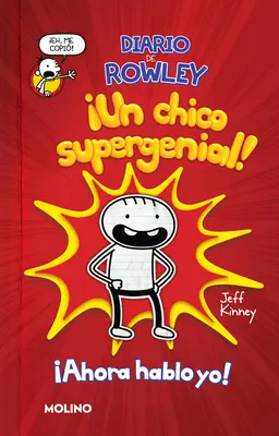 Diario de Rowley: Un Chico Supergenial! / Jurnalul unui copil grozav și prietenos: Jurnalul lui Row Ley Jefferson - Diario de Rowley: Un Chico Supergenial! / Diary of an Awesome Friendly Kid: Row Ley Jefferson's Journal