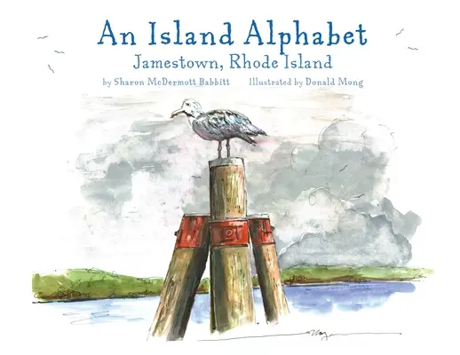Un alfabet insular: Jamestown, Rhode Island - An Island Alphabet: Jamestown, Rhode Island
