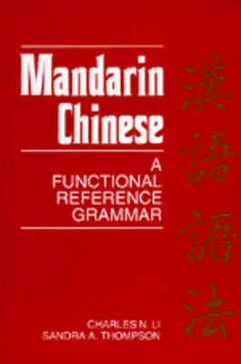 Mandarin Chinese: O gramatică funcțională de referință - Mandarin Chinese: A Functional Reference Grammar