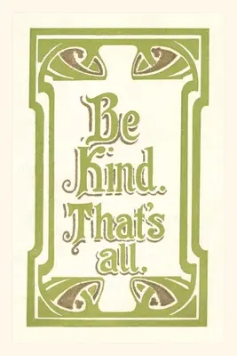 Jurnalul Vintage Be Kind, That's All - Vintage Journal Be Kind, That's All