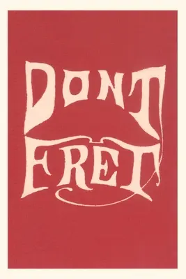 Jurnal de epocă Don't Fret - Vintage Journal Don't Fret