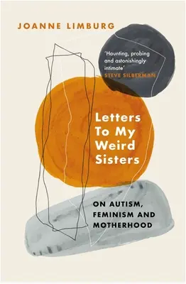 Scrisori către surorile mele ciudate: Despre autism și feminism - Letters to My Weird Sisters: On Autism and Feminism