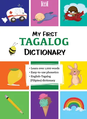 Primul meu dicționar tagalog (filipinez) - My First Tagalog (Filipino) Dictionary