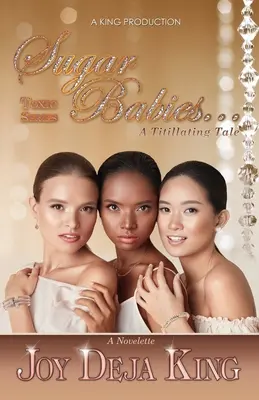 Sugar Babies...O poveste incitantă - Sugar Babies...A Titillating Tale