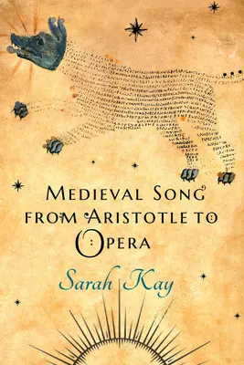 Cântecul medieval de la Aristotel la operă - Medieval Song from Aristotle to Opera