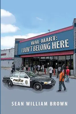 Wal-Mart: Eu nu aparțin acestui loc - Wal-Mart: I Don't Belong Here