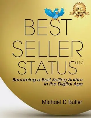 Statutul de best seller: Devenirea unui autor de best-seller în era digitală - Best Seller Status: Becoming a Best-Selling Author in the Digital Age