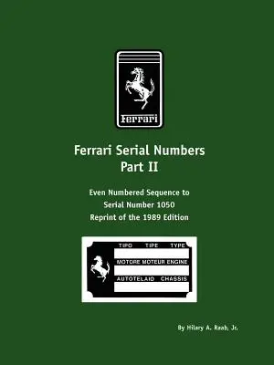 Ferrari Serial Numbers Part II: Even Numbered Sequence to Serial Number 1050