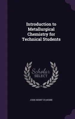 Einführung in die metallurgische Chemie für technische Studenten - Introduction to Metallurgical Chemistry for Technical Students