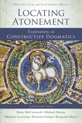 Localizarea ispășirii: Explorări în dogmatica constructivă - Locating Atonement: Explorations in Constructive Dogmatics