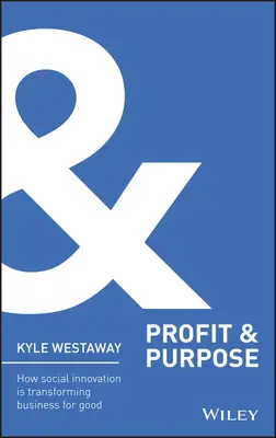 Profit și scop - Profit & Purpose