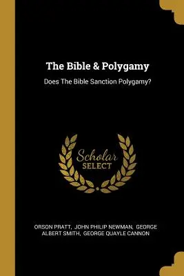 Biblia și poligamia: Sancționează Biblia poligamia? - The Bible & Polygamy: Does The Bible Sanction Polygamy?