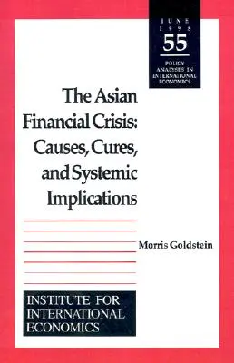 Criza financiară asiatică: Cauze, remedii și implicații sistemice - The Asian Financial Crisis: Causes, Cures, and Systemic Implications