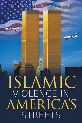 Violența islamică pe străzile Americii - Islamic Violence in America's Streets