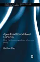 Agent-Based Computational Economics: Cum a apărut ideea și încotro se îndreaptă - Agent-Based Computational Economics: How the idea originated and where it is going