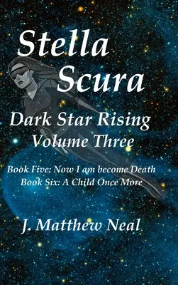 Stella Scura Dark Star Rising: Volumul trei - Stella Scura Dark Star Rising: Volume Three