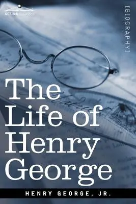 Viața lui Henry George - The Life of Henry George