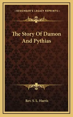 Povestea lui Damon și a lui Pythias - The Story Of Damon And Pythias