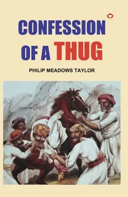 Confesiunile unui tâlhar - Confessions of a Thug