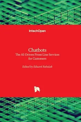 Chatbots - Servicii de primă linie bazate pe inteligența artificială pentru clienți - Chatbots - The AI-Driven Front-Line Services for Customers